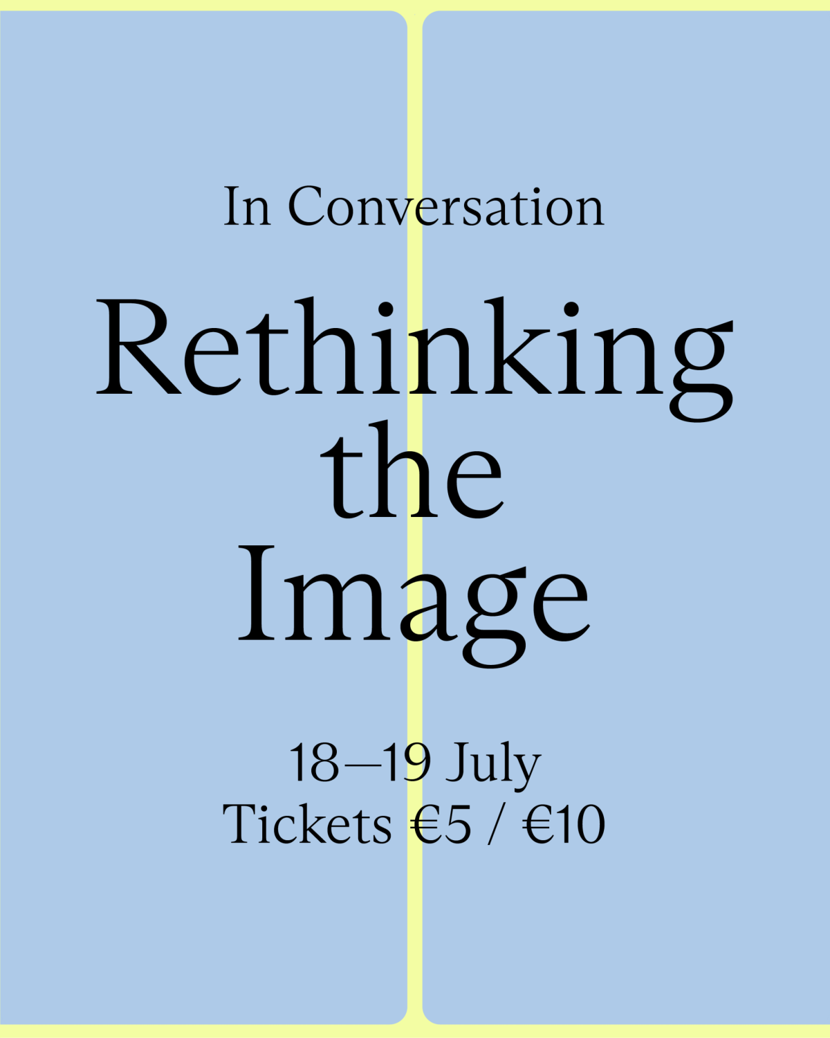 Rethinking the Image — In Conversation at International Centre for the Image