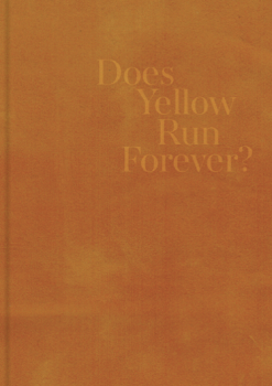 Does Yellow Run Forever