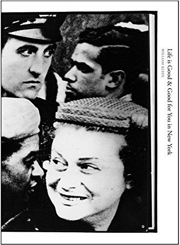 Life is Good & Good for You in New York, William Klein