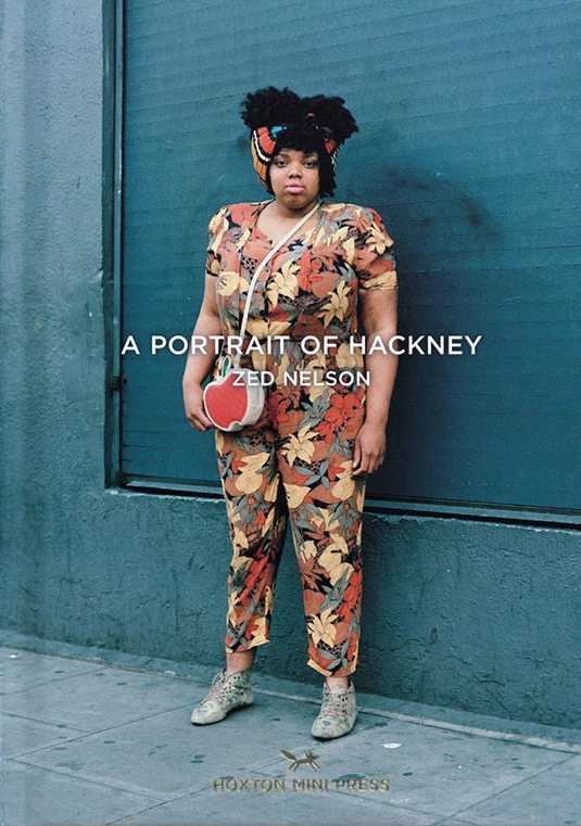 A Portrait of Hackney, Zed Nelson