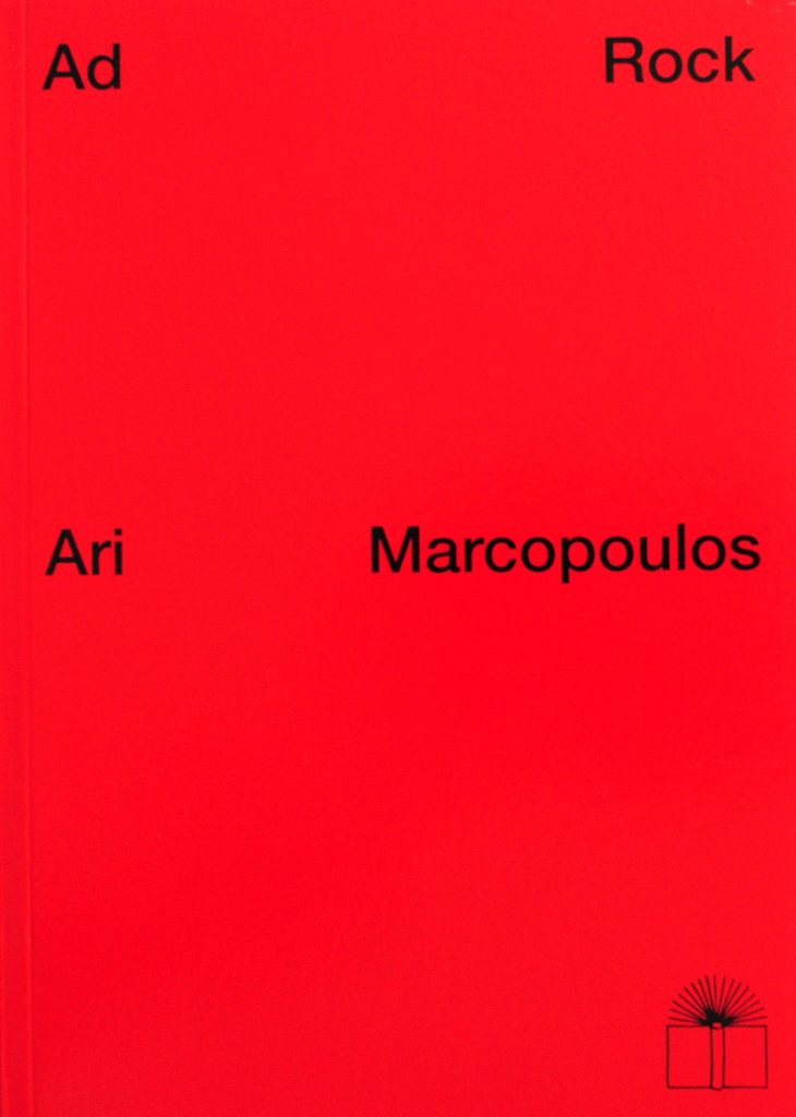 Ad Rock, Ari Marcopoulos