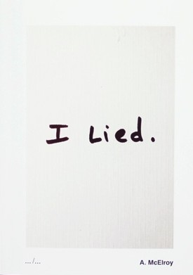 I Lied, Aaron McElroy