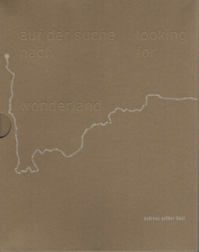Looking For Wonderland, Andreas Oetker-Kast