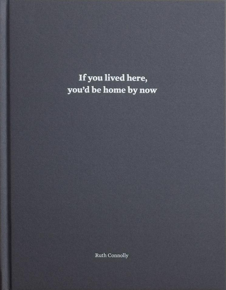 If you lived here, you’d be home by now, Ruth Connolly