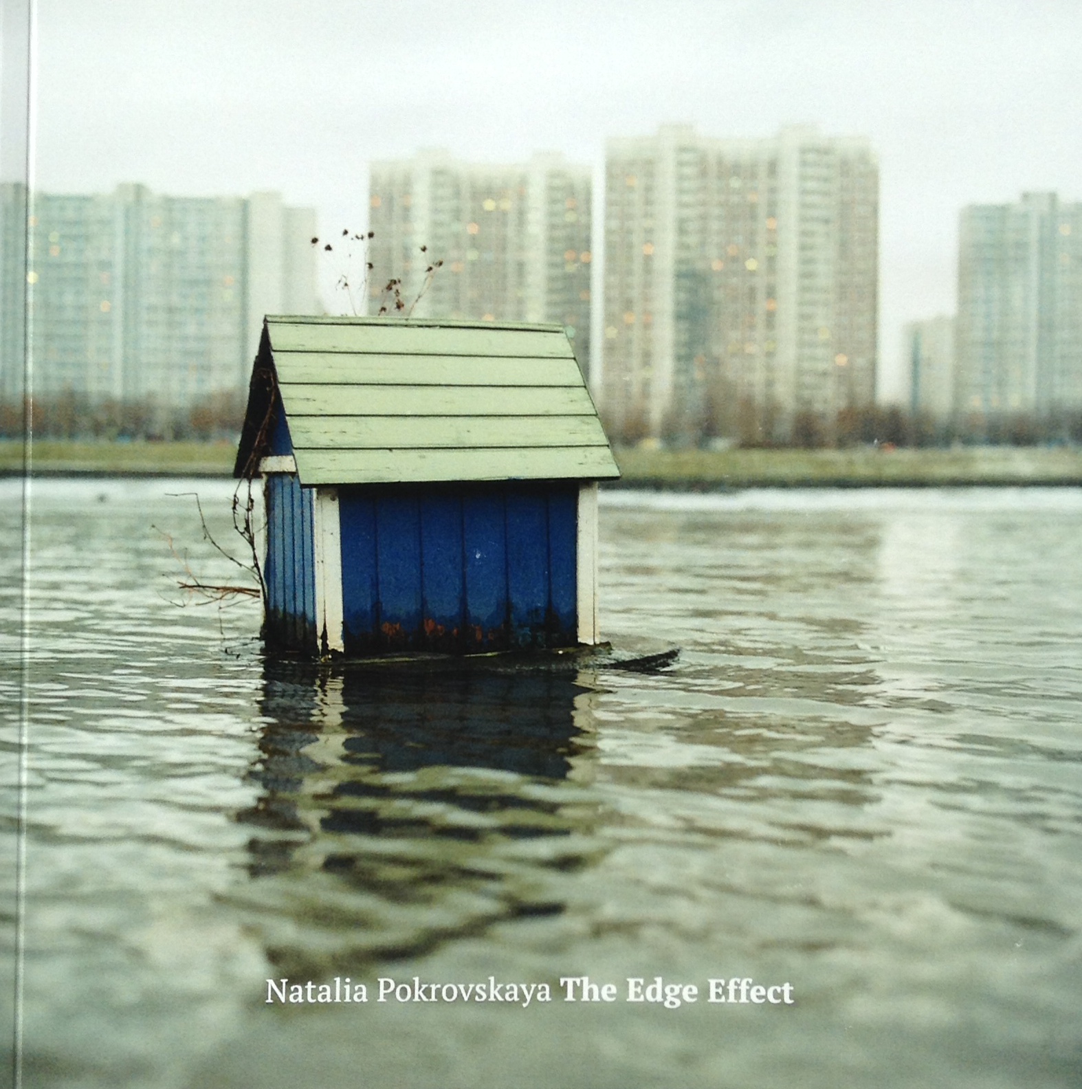 The Edge Effect, Natalia Pokrovskaya