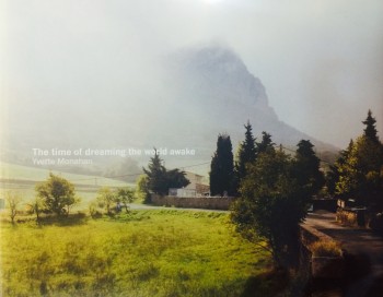 The Time of Dreaming The World Awake, Yvette Monahan