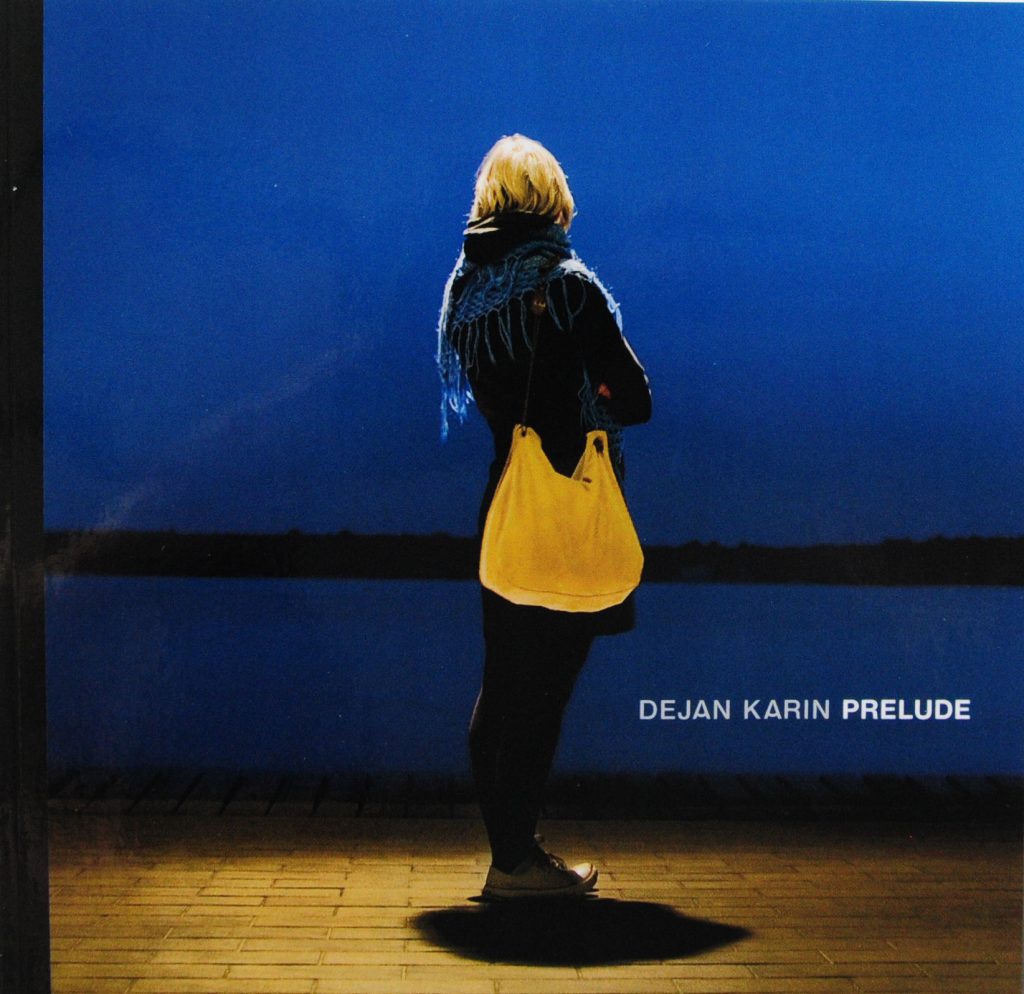 Prelude, Dejan Karin