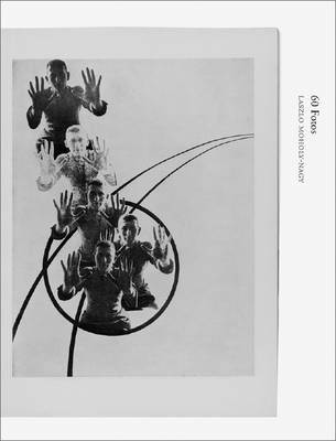 60 Fotos, Laszlo Moholy-Nagy