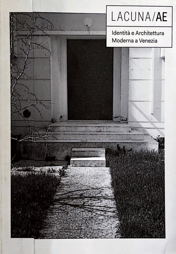 LACUNA/AE. Identità e Architettura Moderna a Venezia Eleonora Milner