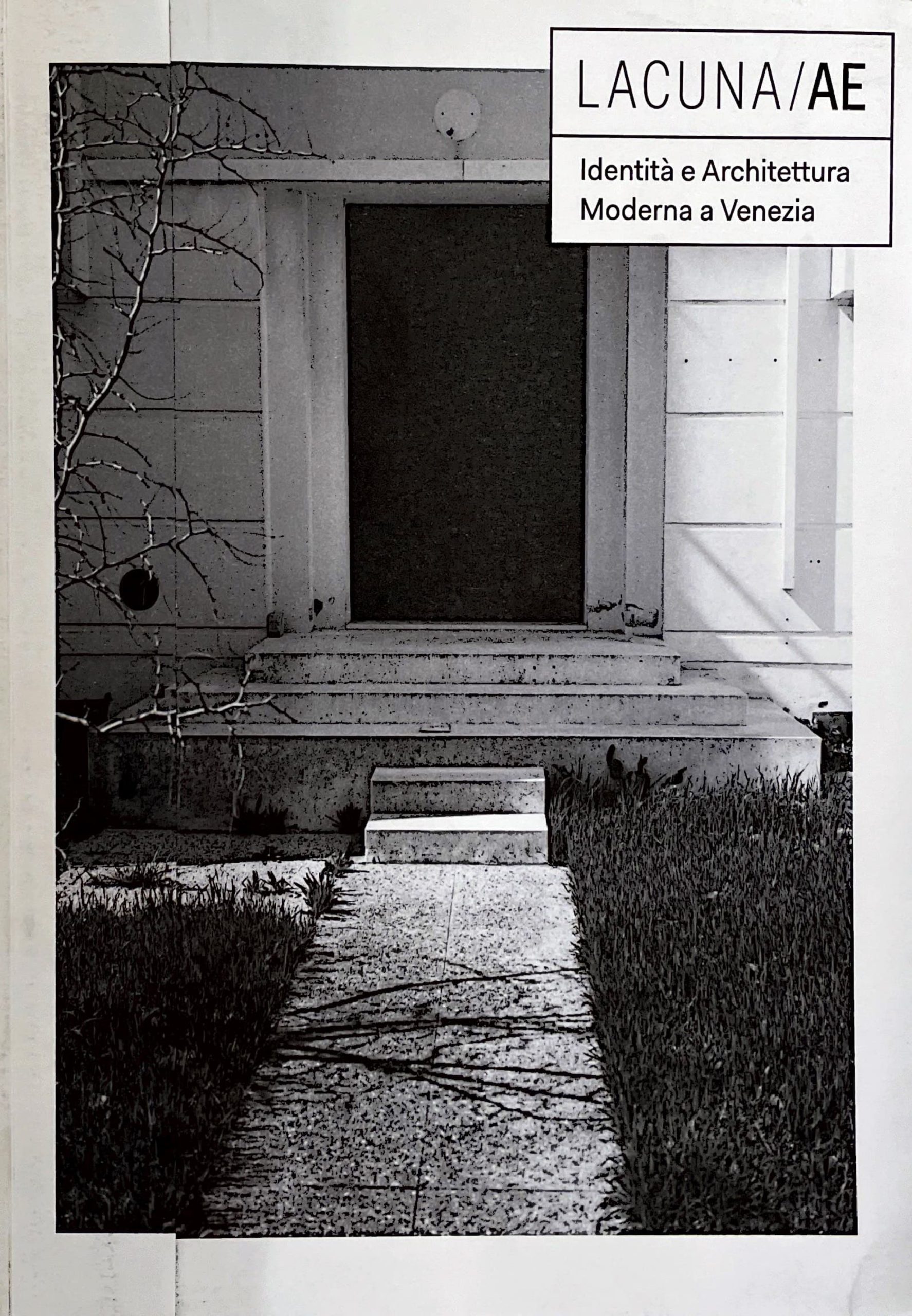 LACUNA/AE. Identità e Architettura Moderna a Venezia Eleonora Milner
