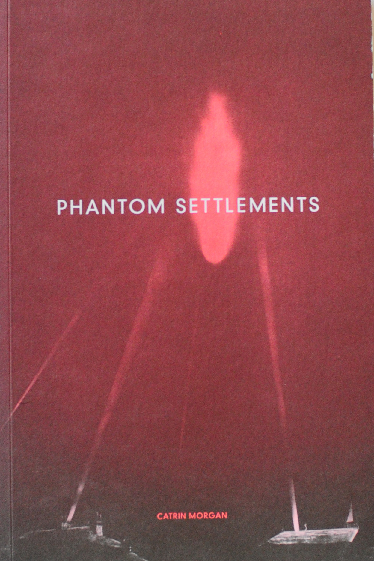 Phantom Settlements, Catrin Morgan