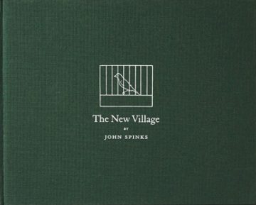 The New Village, John Spinks