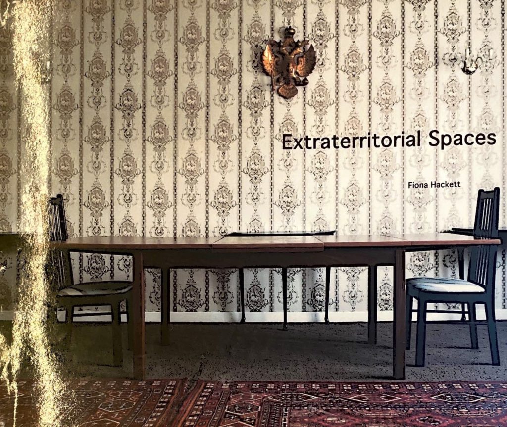 Extraterritorial Spaces, Fiona Hackett