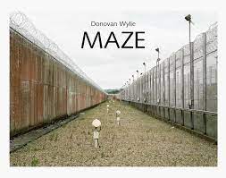 Maze, Donovan Wylie