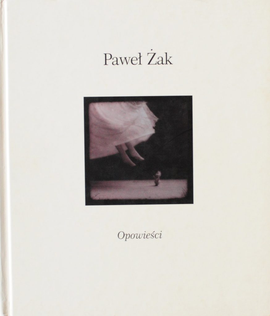 Opowieści, Paweł Żak