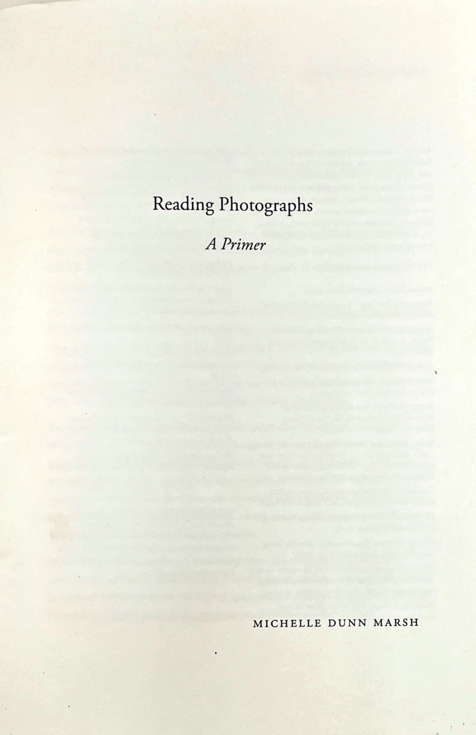 Reading Photographs: A Primer, Michelle Dunne Marsh