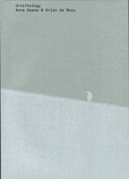Ornithology Anne Geene and Arjan de Nooy