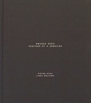 Rwanda 2004: Vestiges Of A Genocide