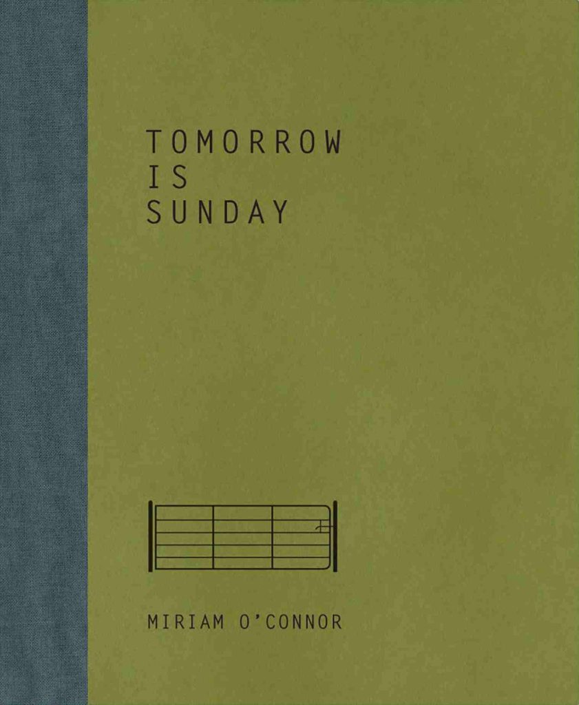 Tomorrow Is Sunday, Miriam O'Connor