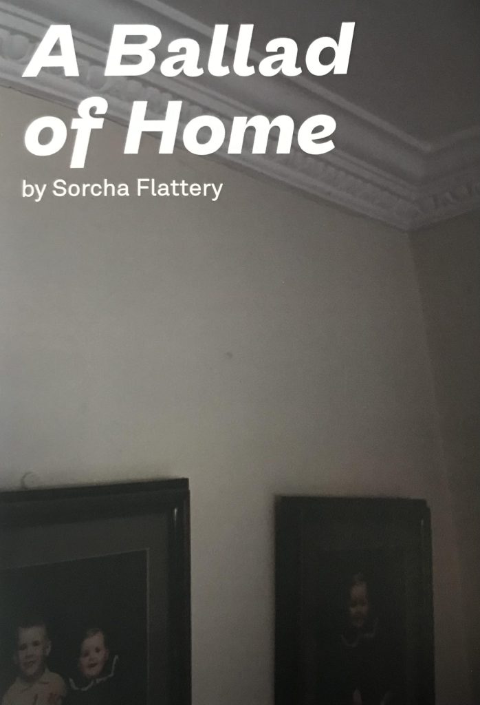 A Ballad of Home, Sorcha Flattery