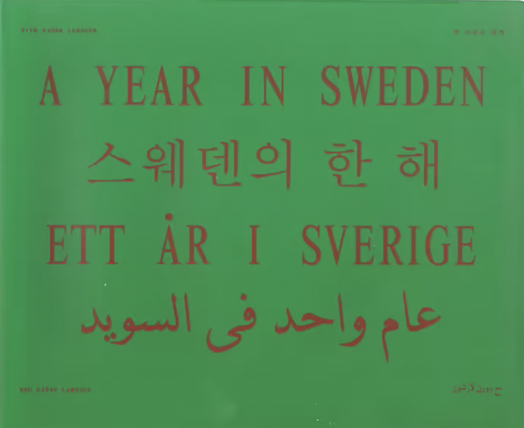 A Year in Sweden Björn Larsson