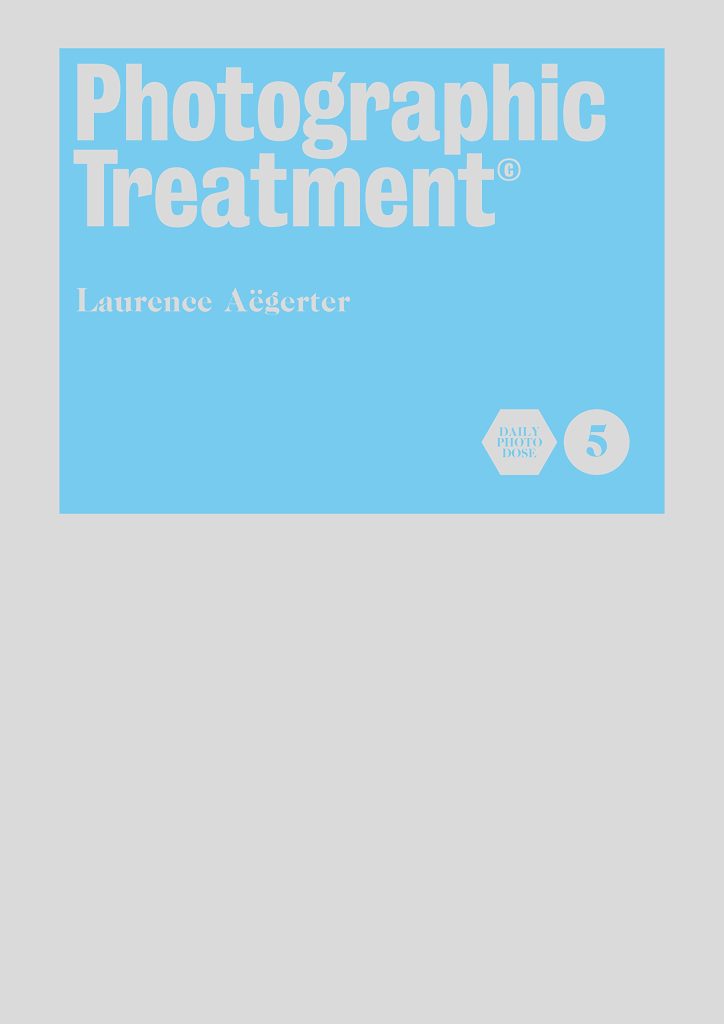 2016, Daily Photo Dose, Dementia, Dewi Lewis Publishing, Laurence Aëgerter, Photographic Treatment