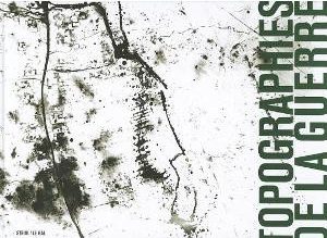 Topographies De La Guerre