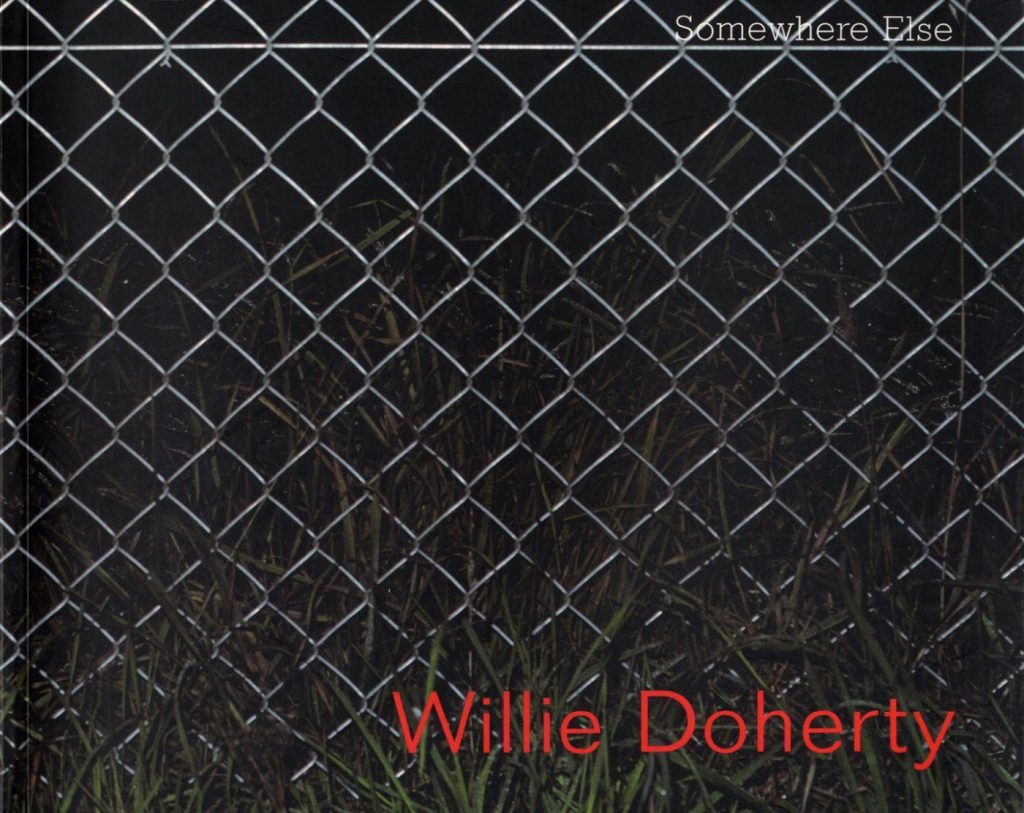 Willie Doherty: Somewhere Else