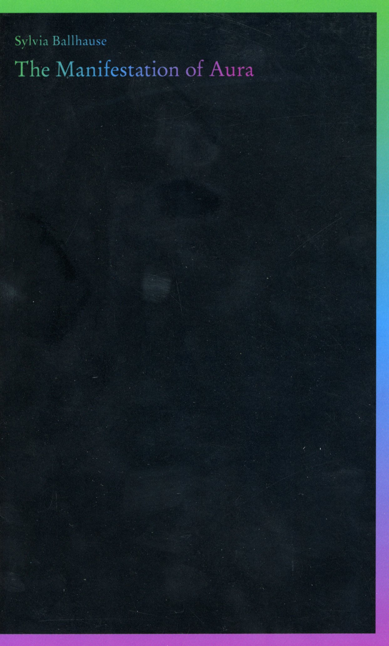 The Manifestation of Aura, Sylvia Ballhause