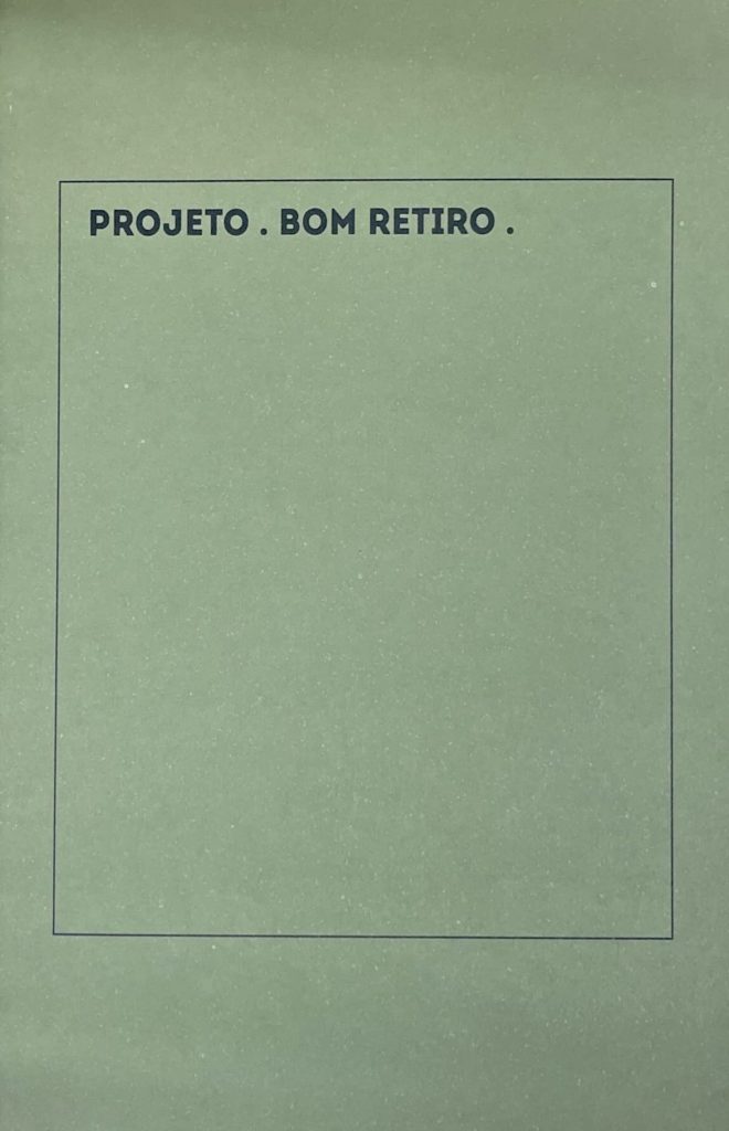 Projeto. Bom Retiro.
