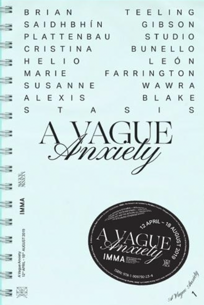 A Vague Anxiety, IMMA
