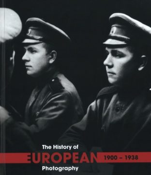 The History of European Photography: 1900 - 1938 Volume 1