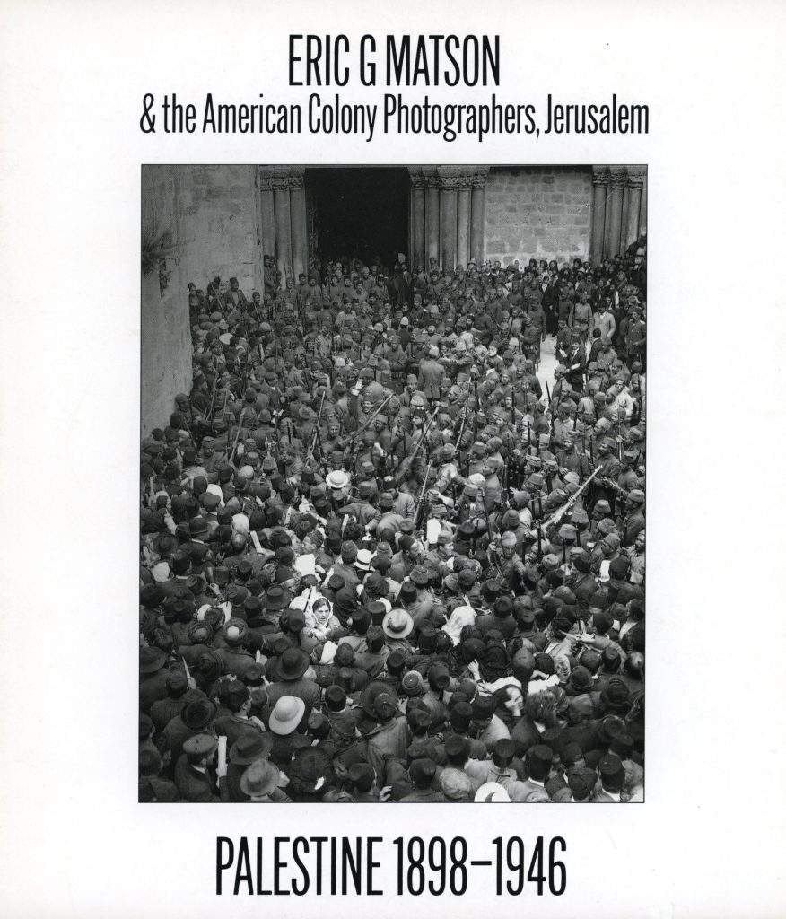 Eric G. Matson & the American Colony Photographers, Jerusalem Eric G. Matson