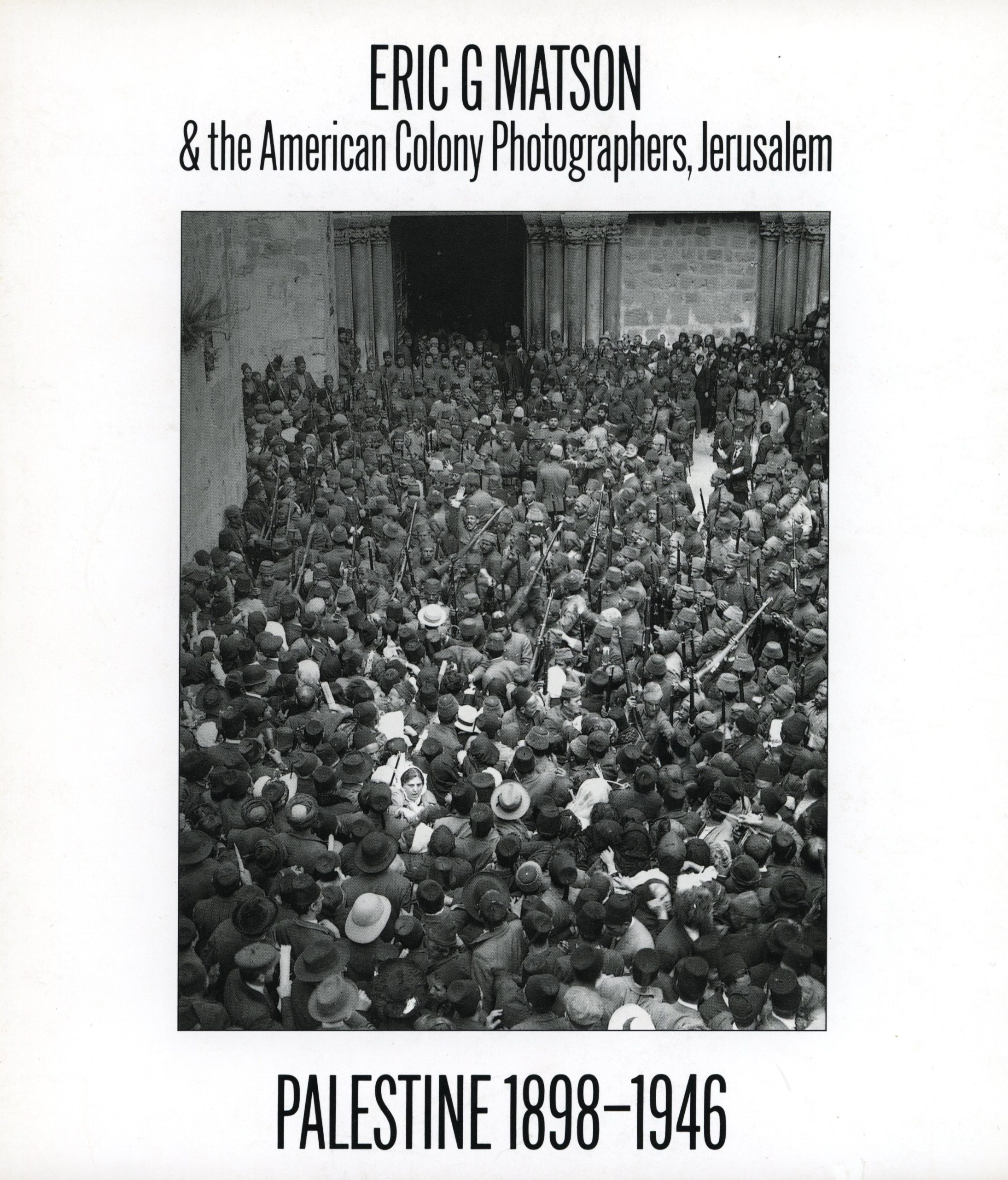 Eric G. Matson & the American Colony Photographers, Jerusalem Eric G. Matson