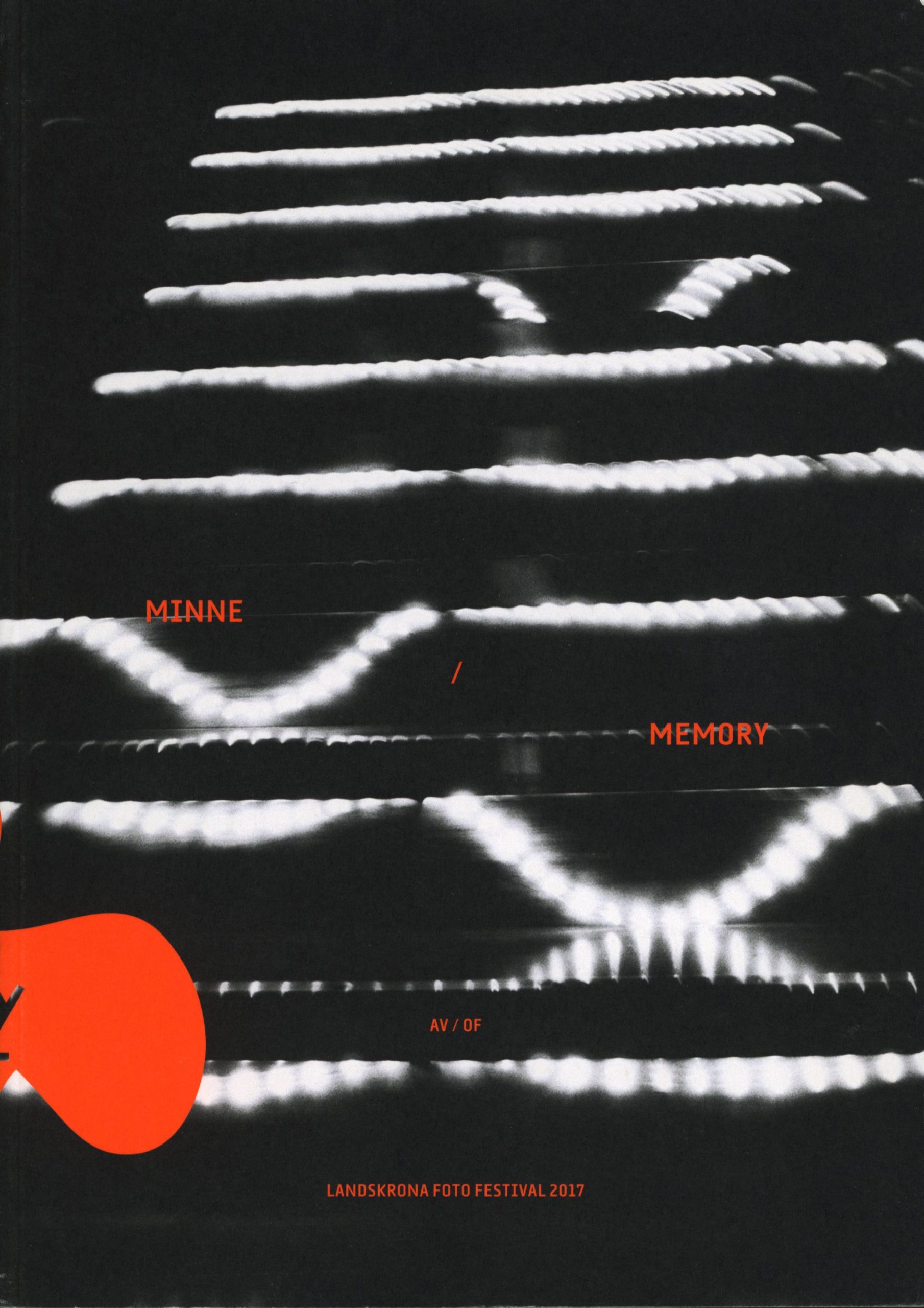 Landskrona Foto Festival 2017: Minne / Memory Various Artists
