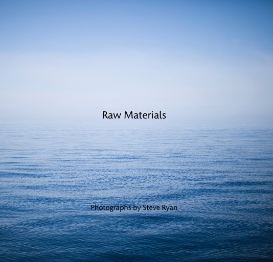Raw Materials Steve Ryan