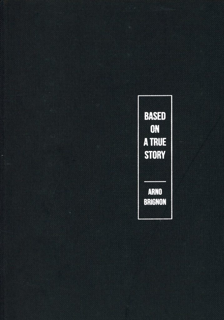 Based on a True Story, Arno Brignon