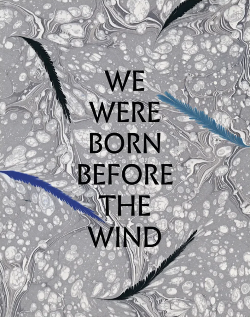 We Were Born Before the Wind Henri Prestes