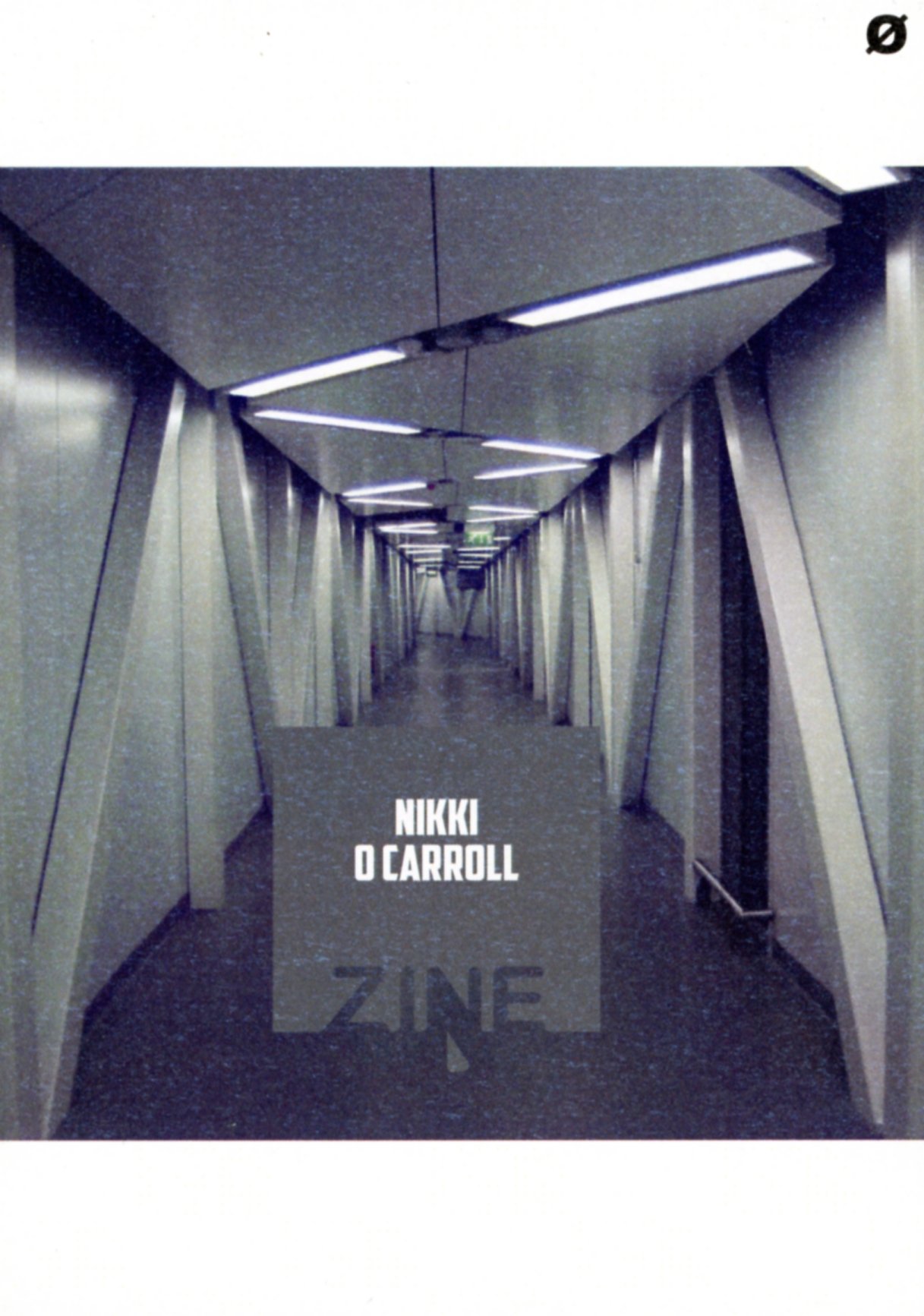 Zine Ø: Nikki O'Carroll